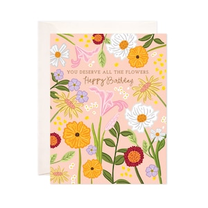 All the Flowers Birthday Greeting Card, Cute Birthday Card, Birthday Card for Mom, Friend, Sister, Daughter, Illustrated Birthday Card
