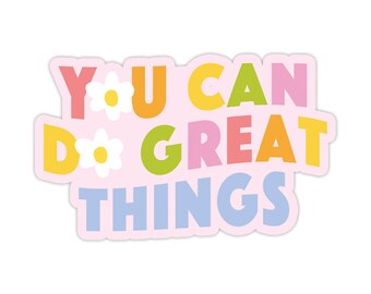 Great Things Sticker, Modern Laptop Sticker, Cute Water Bottle Sticker, Unique Cell Phone Sticker, Whimsical Waterproof Sticker
