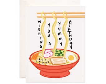 Birthday Noodles Card: Wishing You A Yummy Birthday Greeting Card, Cute Birthday Card, Ramen Birthday Card, Foodie Birthday Card