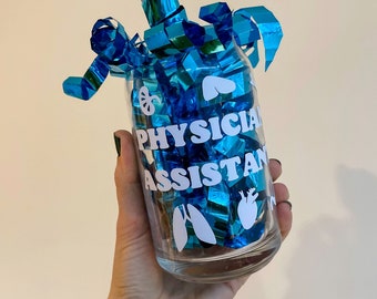 Physician Assistant glass can cup. physician assistant, physician associate, PA-C, PA