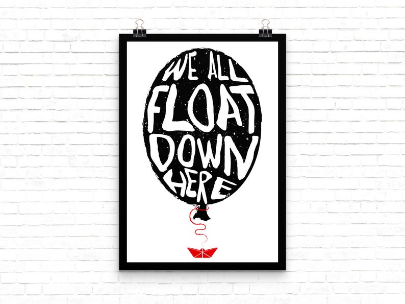 We All Float Down Here IT Movie Quote Etsy