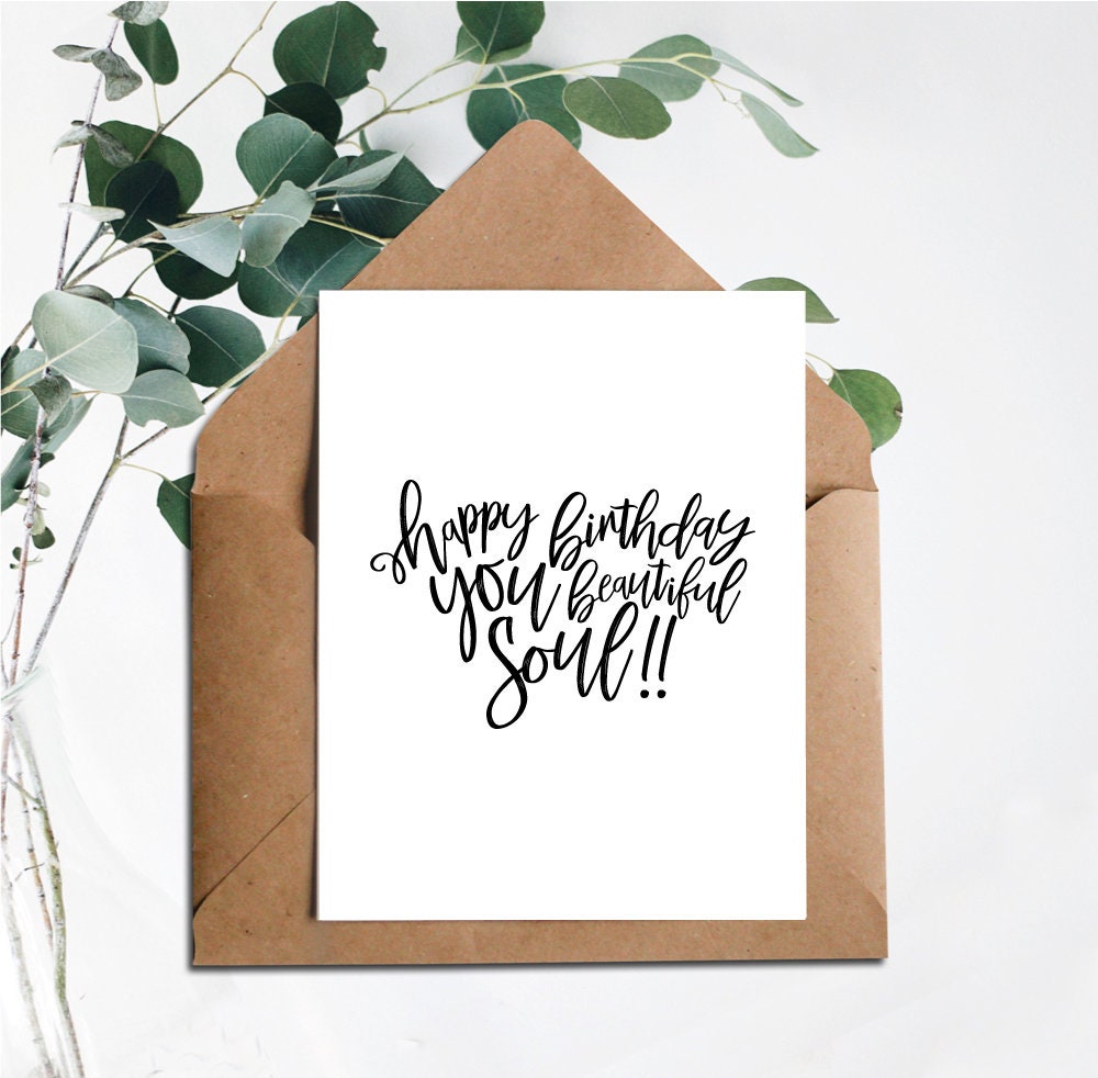 Happy Birthday You Beautiful Soul Printable Birthday Card | Etsy