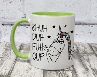 Naughty Mug | Novelty Mug | Funny Gifts | Adult Humour | Unicorn | Shuh Duh Fuh Cup | 10 Colour Choices