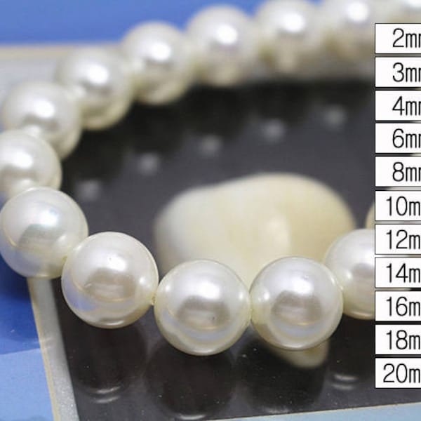 South Sea Shell Pearls round beads Imitation pearls, 15 inches 1 strand ( 2mm 3mm 4mm 6 mm 8mm 10mm 12mm 14mm 16mm 18mm 20mm )HZ0021