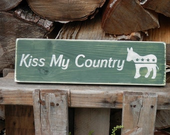 Kiss My Country  wood sign country decor