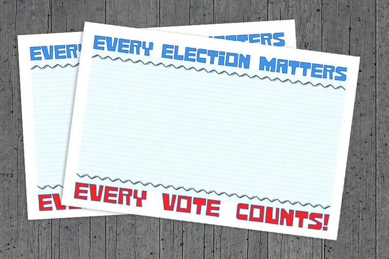 May include: Two rectangular sheets of paper with light blue horizontal lines. The top border features the blue text EVERY ELECTION MATTERS, and the bottom border features the red text EVERY VOTE COUNTS! with a zigzag line separating the text.