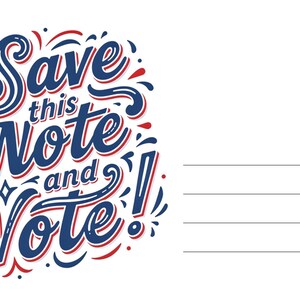 以下が含まれることがあります： 青と赤の手書き風テキスト「Save this Note and VOTE!」と装飾的な渦巻きや点が描かれた長方形のカード。カードの右側には書き込み用の4本の水平線があり、小さなURLが垂直に印刷されています。
