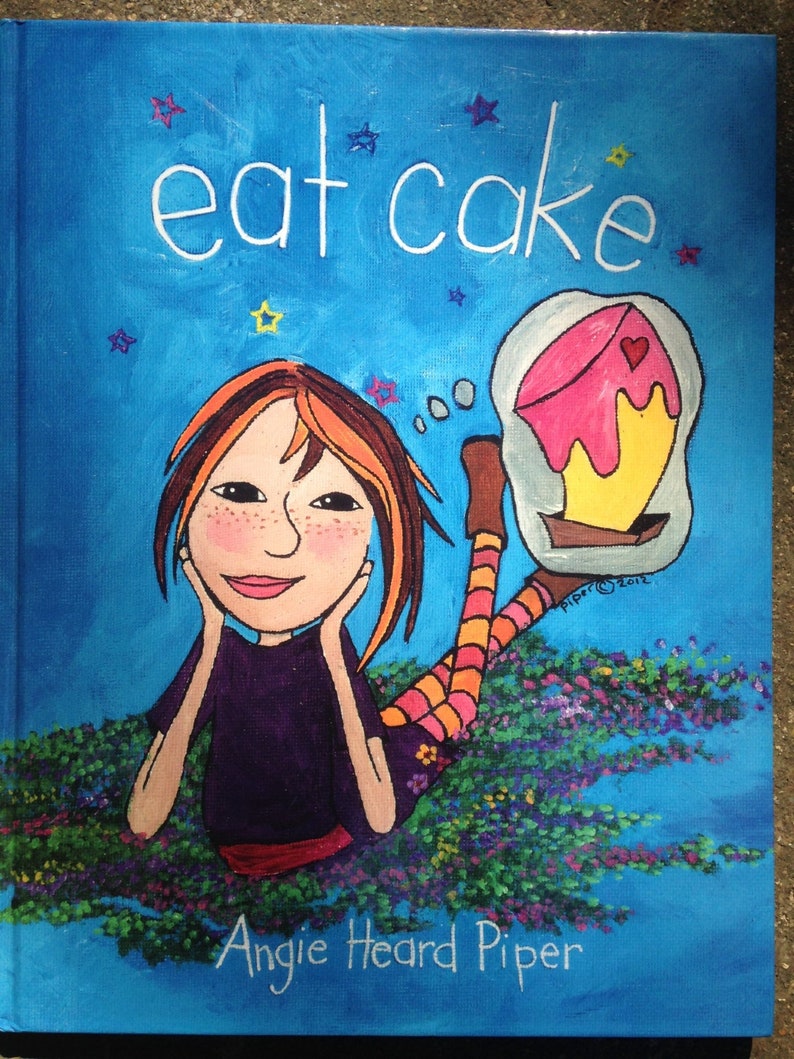 Eat Cake by Angie Heard Piper Children's book image 1