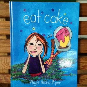 Eat Cake by Angie Heard Piper Children's book image 5