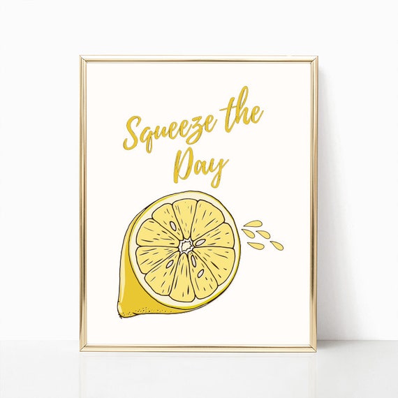 Squeeze the day Typography Print Lemon printable Citrus | Etsy