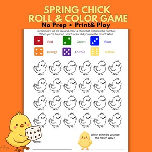 May include: A printable Spring Chick Roll & Color Game with the text "No Prep Print & Play." The game features a grid of chick outlines, color-coded dice, and instructions. The color options are red, orange, green, purple, blue, and yellow.