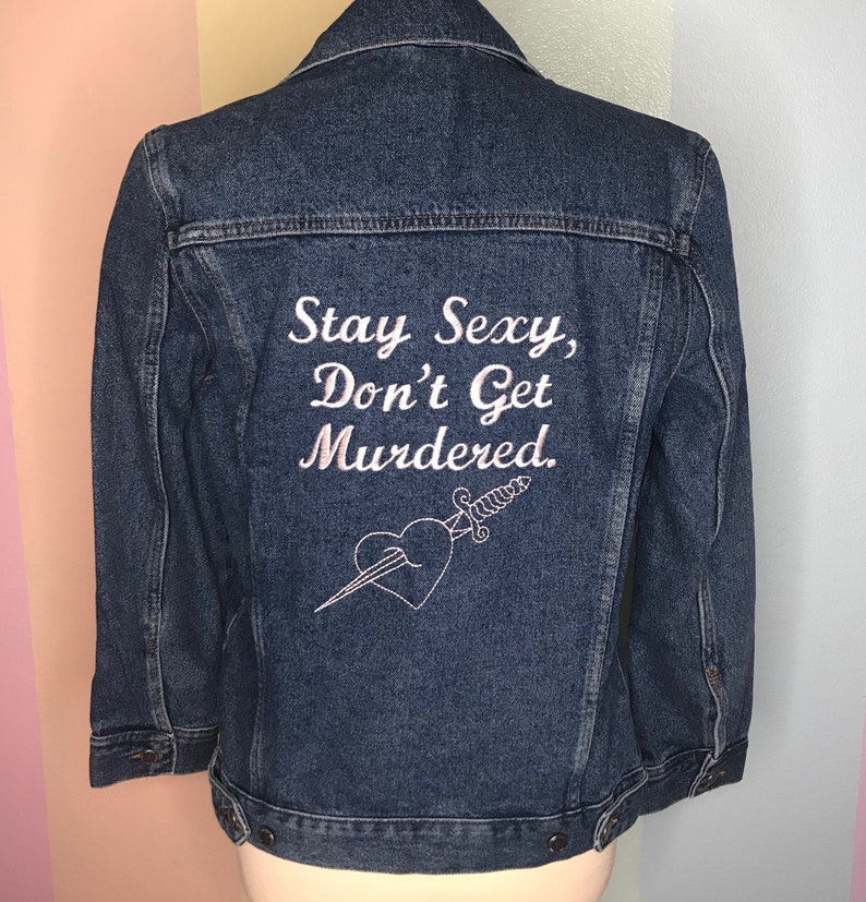 Embroidered Stay Sexy Don T Get Murdered Etsy
