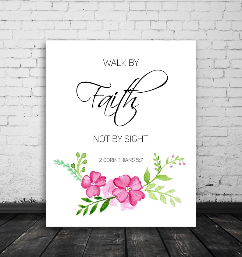 Walk by Faith Wall Decor 2 Corinthians 5 7 Bible Verse Print Etsy