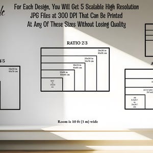 May include: A wall display showing a size guide for printable art. The guide includes various aspect ratios and sizes, such as 11x14 inches, and ratios 4:5, 2:3, and 3:4. Text indicates the prints are high-resolution JPG files.