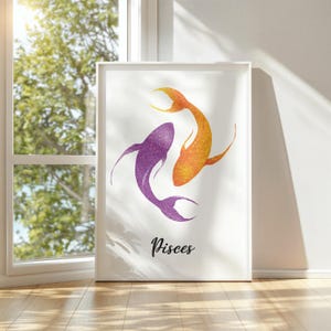 May include: A framed art print featuring two stylized fish in a swirling design. One fish is purple, the other is orange, both with glittery textures. The word "Pisces" is written in cursive below the fish.