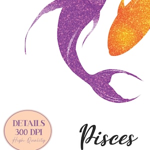 May include: A glittery purple and orange Pisces zodiac sign design on a white background. The design features two fish silhouettes, one purple and one orange, with a glitter effect. The word "Pisces" is written in a cursive font below the fish.