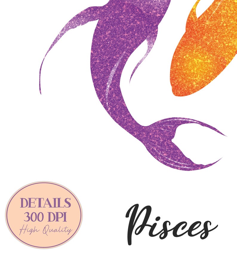 May include: A glittery purple and orange Pisces zodiac sign design on a white background. The design features two fish silhouettes, one purple and one orange, with a glitter effect. The word "Pisces" is written in a cursive font below the fish.