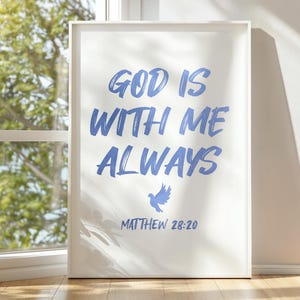 God Is With Me Always Print, Matthew 28 20 Poster, Blue Christian Wall Art, Printable Bible Verse Artwork, Blue Nursery Scripture Wall Decor