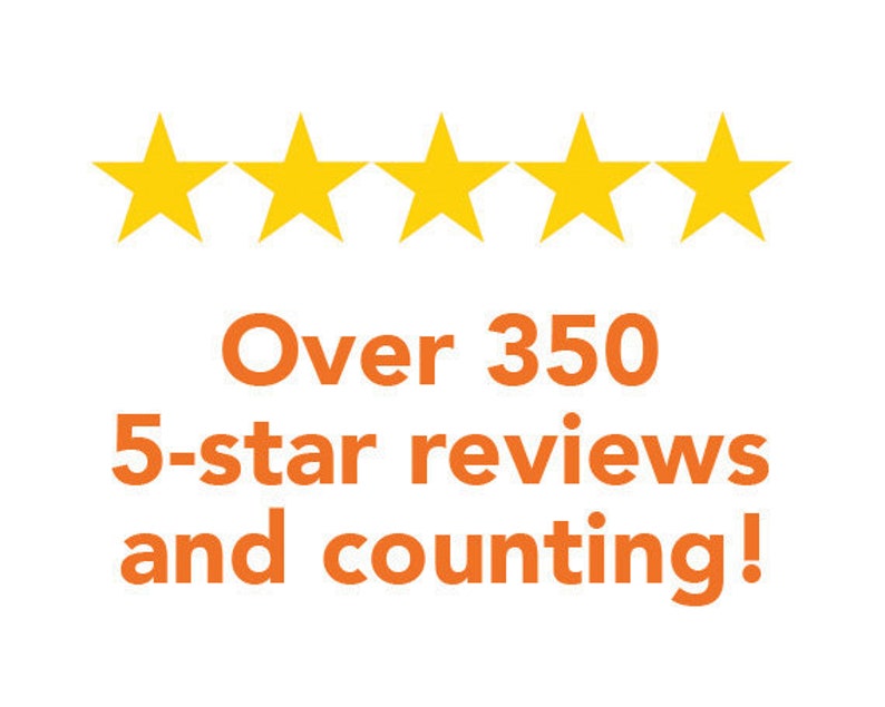 May include: Five yellow stars on a white background. The text "Over 350 5-star reviews and counting!" is written in orange below the stars.