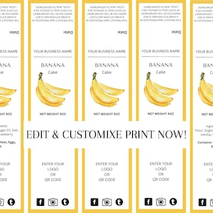 Op de afbeelding: Vijf gele en witte bedrukbare voedseletiketten met de tekst "Banana Cake" en een aquarelillustratie van bananen. De etiketten bevatten ook de tekst "Nettogewicht 4 oz" en een lijst met ingrediënten. De tekst "Edit & Customixe Print Now!" is in grote letters onder de etiketten gedrukt.