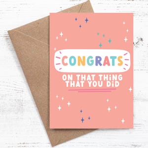Congratulazioni per la cosa che hai fatto - Biglietto di auguri - 100% riciclato