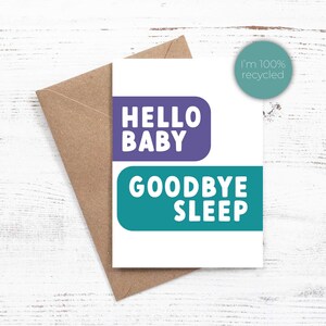 Hola bebé, adiós sueño. Tarjeta de felicitación. Atrevida y divertida (REDISEÑADA). Multicolor.