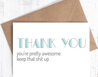 Thank You - You're pretty awesome keep that shit up - 100% Recycled - Mint Green