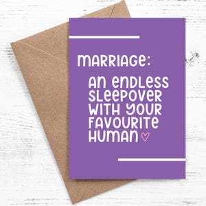Marriage: An endless sleepover with your favourite human - Greeting Card - Recycled