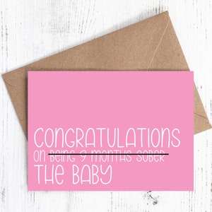 Gefeliciteerd met {9 months sober} the baby - Babykaart - Sassy / Funny (verkrijgbaar in blauw, roze en groen)
