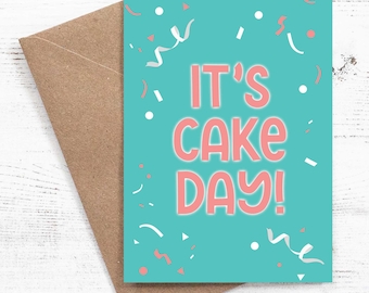 It's cake day! - Birthday card - 100% recycled