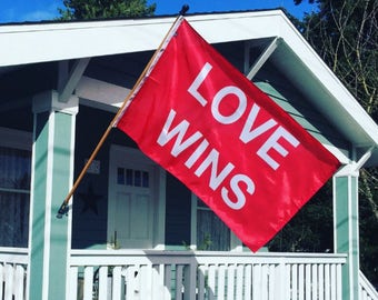 LOVE WINS Screen-printed Flag (Various Sizes) : High Quality, Made in the USA
