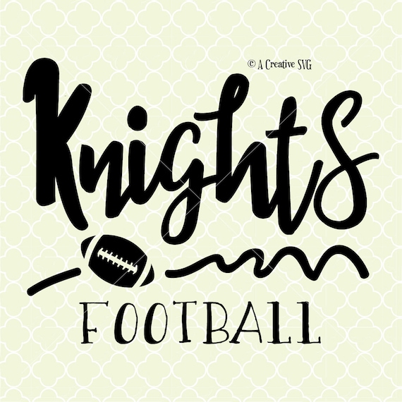 Knights Football SVG DXF Files for Cricut Design, Silhouette studio.