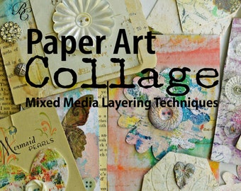 Paper ART Collage Mixed Media Layering Techniques eBook