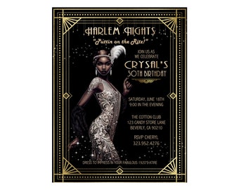 May include: A black and gold invitation with a 1920s theme. It features a black and white illustration of a woman in a glamorous gown and a feather headdress. The text reads "Harlem Nights "Puttin on the Ritz!" Join us as we celebrate Crystal's 30th Birthday. Saturday, June 18th 9:00 in the evening. The Cotton Club 123 Candy Store Lane Beverly, CA 90210 RSVP Cheryl 323.952.4276 Dress to impress in your fabulous 1920's attire."