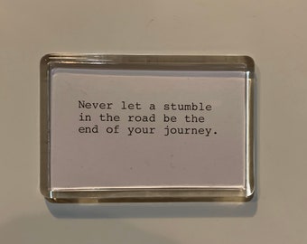 Journey Quote Acrylic Fridge Magnet. Hand Typed Typewriter Quote