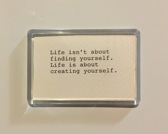 Life Quote Acrylic Fridge Magnet. Hand Typed Typewriter Quote