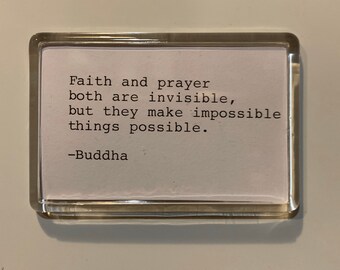 Faith and Prayer Buddha Quote Acrylic Fridge Magnet. Hand Typed Typewriter Quote