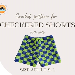 May include: Crochet pattern for checkered shorts with photos. Size adult S-L.