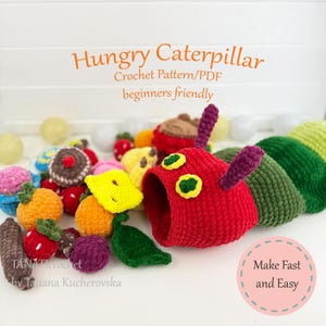 May include: A crochet pattern for a Hungry Caterpillar, with a red head, green body segments, and various crochet food items. The text says "beginners friendly".