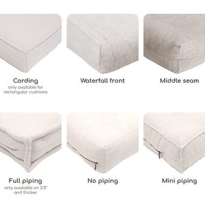 May include: A grid of six beige fabric cushion edge styles labeled Cording only available for rectangular cushions, Waterfall front, Middle seam, Full piping only available on 2.5 inches and thicker, No piping, and Mini piping with visible zippers.
