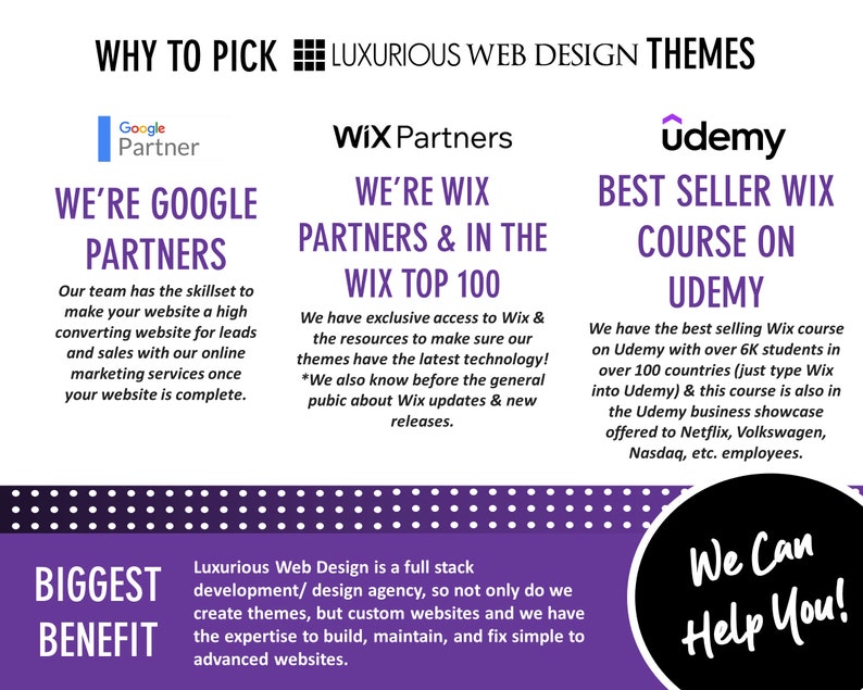 May include: A purple and white graphic with the text "Why to Pick Luxurious Web Design Themes". The graphic features three sections, each with a different logo and text. The first section features the Google Partner logo and the text "We're Google Partners". The second section features the Wix Partners logo and the text "We're Wix Partners & In The Wix Top 100". The third section features the Udemy logo and the text "Best Seller Wix Course On Udemy".