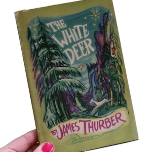1947 THE WHITE DEER By James Thurber, Illustrated By The Author, Vintage Enchanted Forest Wizard Fairy Tale Story Book Children Of All Ages!