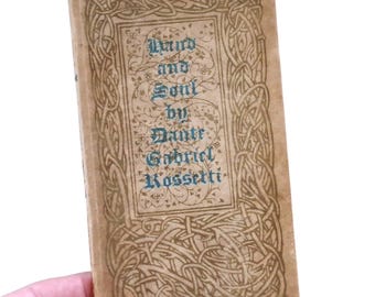 1905 DANTE GABRIEL ROSSETTI Mano y alma, Libro Foulis inusual, Antiguo de la época eduardiana
