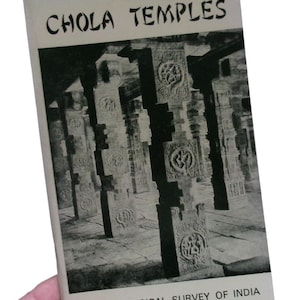 1984 THE CHOLA TEMPLES By C. Sivaramamurti, Archaeology Survey Of India, Tamil Nadu Madras Ancient Indian Temples History Book