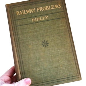 1907 EISENBAHN PROBLEME Von William Z Ripley, Ginn & Company Boston, Edwardian bildet Dampfmaschinen aus, antike Eisenbahnreisen