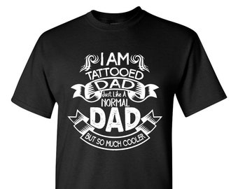 Tattooed Dad T-Shirt – Cool Dad Gift