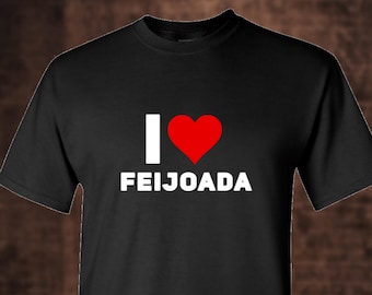 May include: Black t-shirt with a white graphic that says "I love Feijoada" with a red heart.