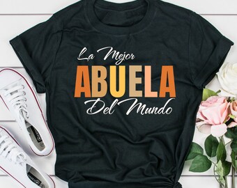 Camicia La Mejor Abuela Del Mundo - Regalo Abuelita spagnolo