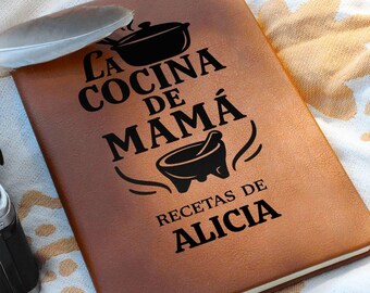 Cuaderno Personalizado en Español, Recetario de Mamá, Regalo Día de la Madre, Libreta Recetario - Para Escribir Recetas de Cocina | Journal
