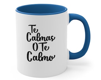 Lustige spanische Kaffeetasse | Te Calmas O Te Calmo, Geschenk für Mama